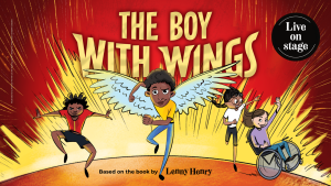 Big News! Lenny Henry’s The Boy With Wings Takes Flight on Stage