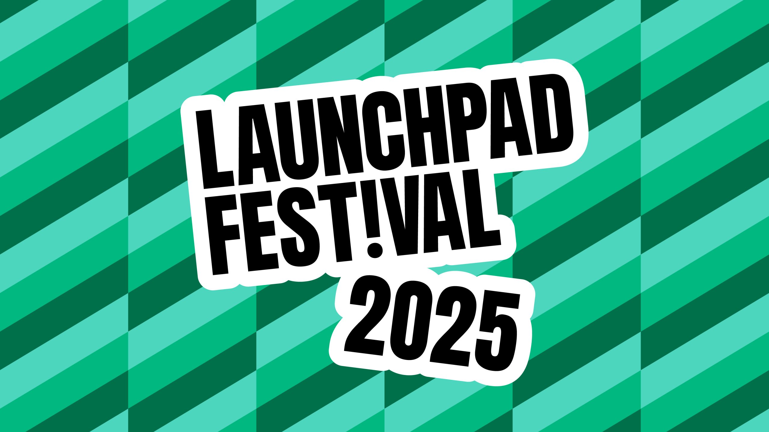 Launchpad Festival 2025 Title Graphic
