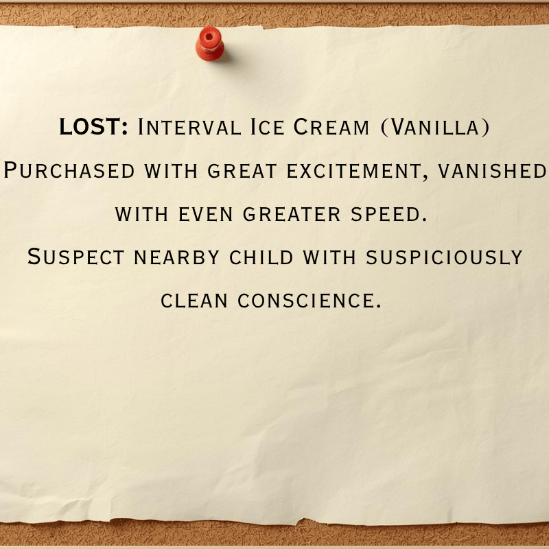 Lost interval ice cream, noticeboard announcement