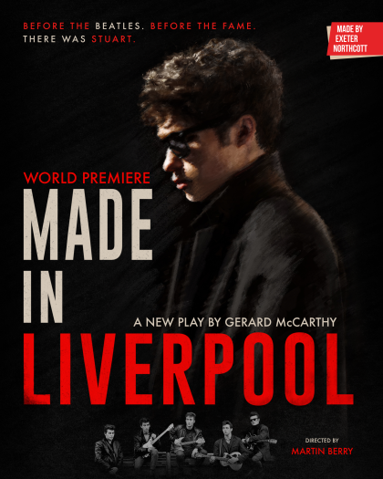 Made in Liverpool: Stuart Sutcliffe’s Story Comes to Exeter Northcott in World Premiere